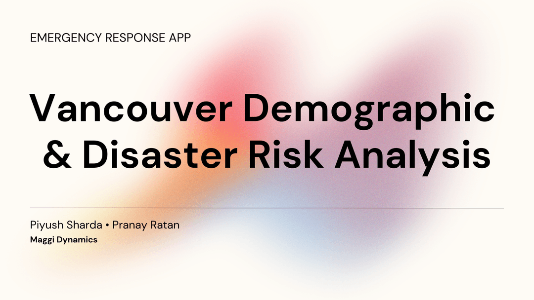 Vancouver Demographic and Disaster Risk Analysis